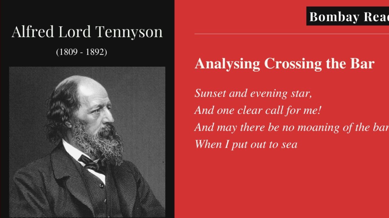 Crossing The Bar A Considered Elegy By Alfred Tennyson Bombay Reads