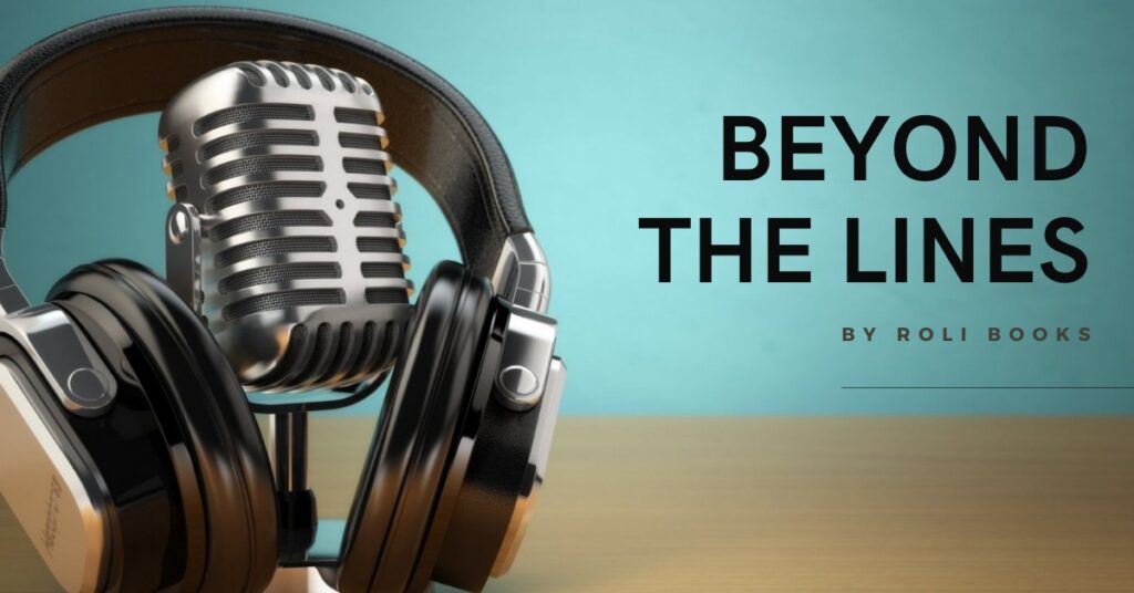 Roli Books Launches New Podcast ‘Beyond the Lines’
