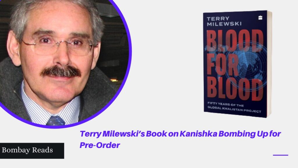 Terry Milewski’s Book on Kanishka Bombing Up for Pre-Order