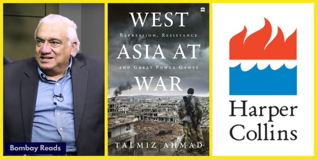 Talmiz Ahmad’s New Book ‘West Asia at War’